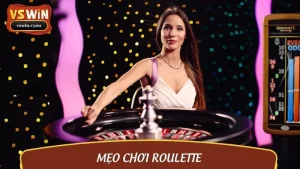 Mẹo Chơi Roulette Hiệu Quả Tối Ưu Tỷ Lệ Thắng Cho Tân Thủ